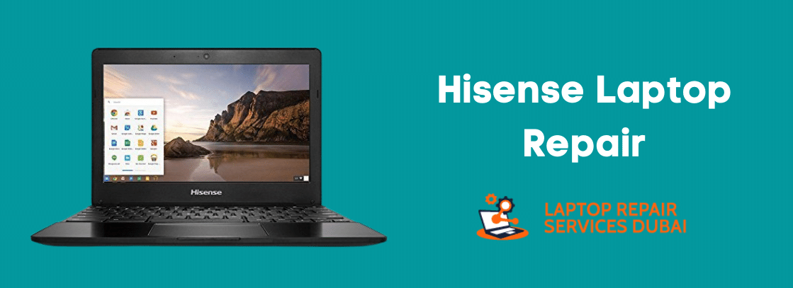 Hisense Laptop Repair