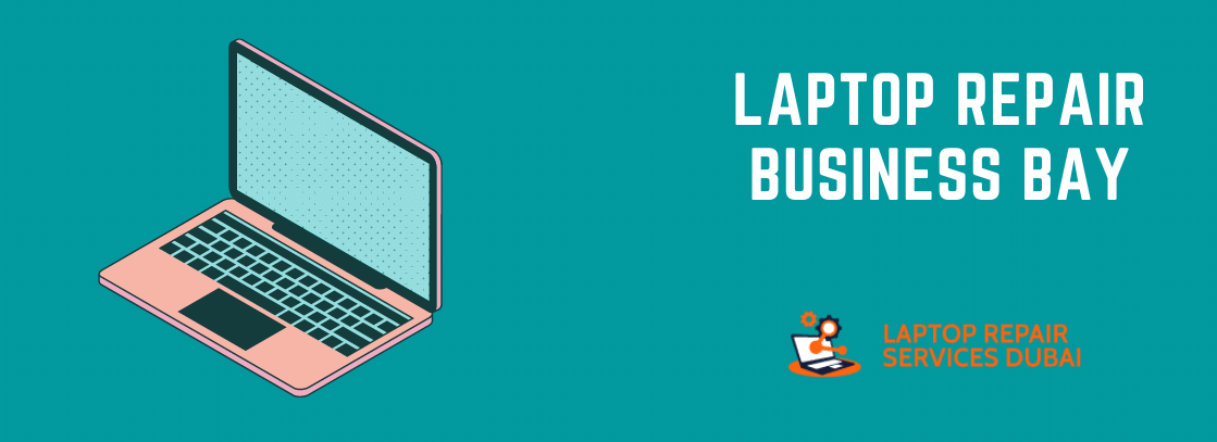 Laptop Repair Business Bay