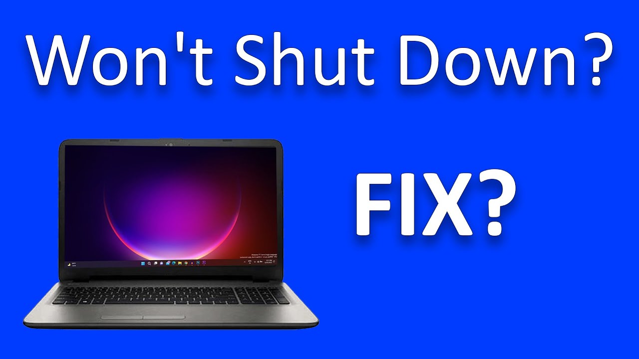 Windows 11 won't shut down? How to Fix